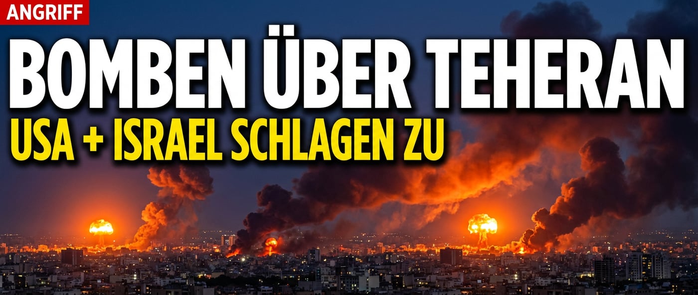 Bomben über Teheran: USA und Israel starten Großoffensive gegen das Mullah-Regime