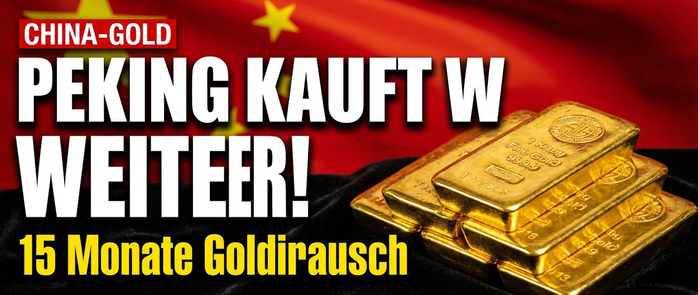 Chinas Zentralbank setzt Goldkäufe unbeirrt fort – ein Signal, das der Westen nicht ignorieren sollte