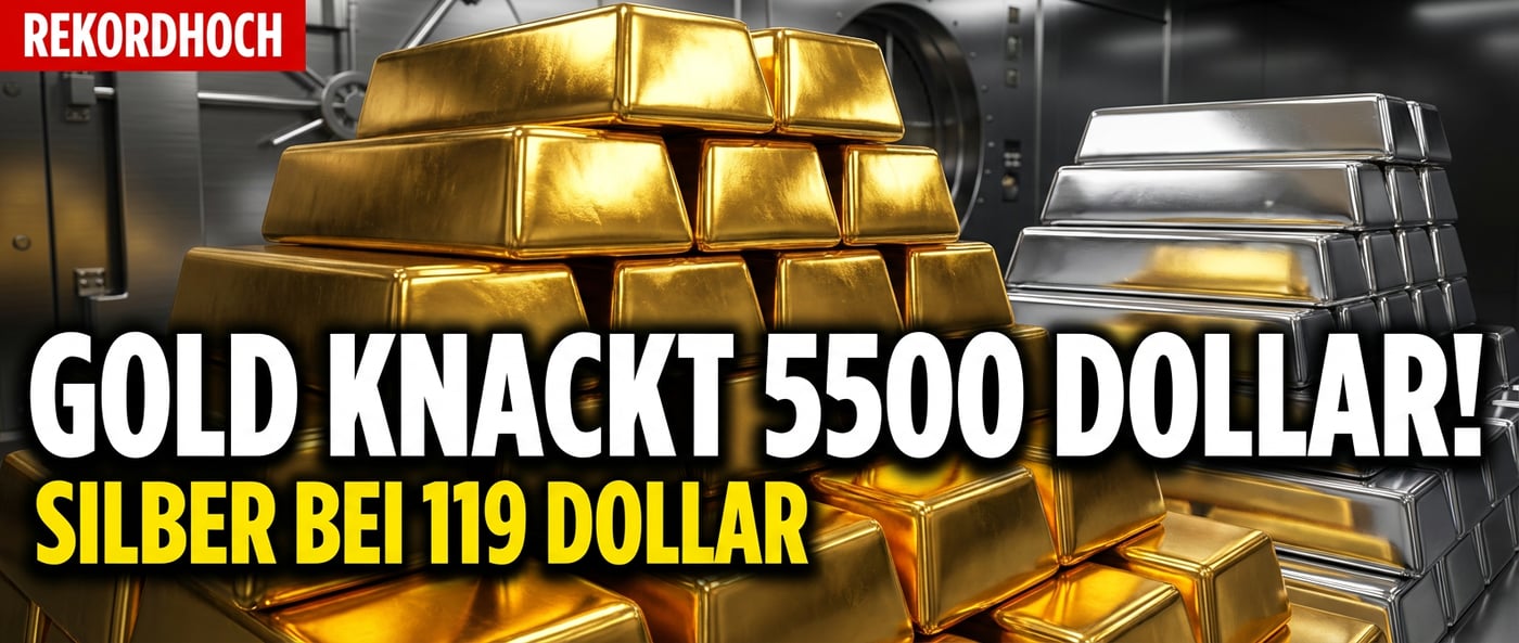 Edelmetall-Explosion: Gold durchbricht 5500-Dollar-Marke – Silber auf dem Weg zur 120-Dollar-Grenze