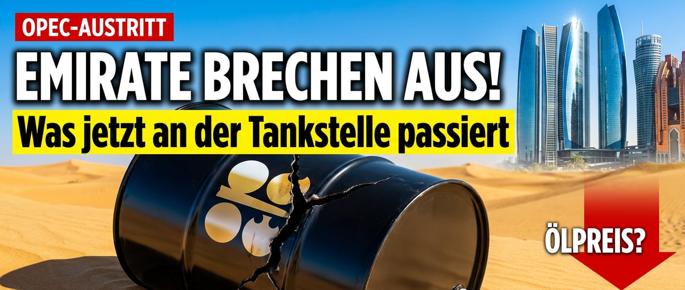Erdbeben am Ölmarkt: Emirate kehren der OPEC den Rücken – was das für deutsche Autofahrer bedeutet