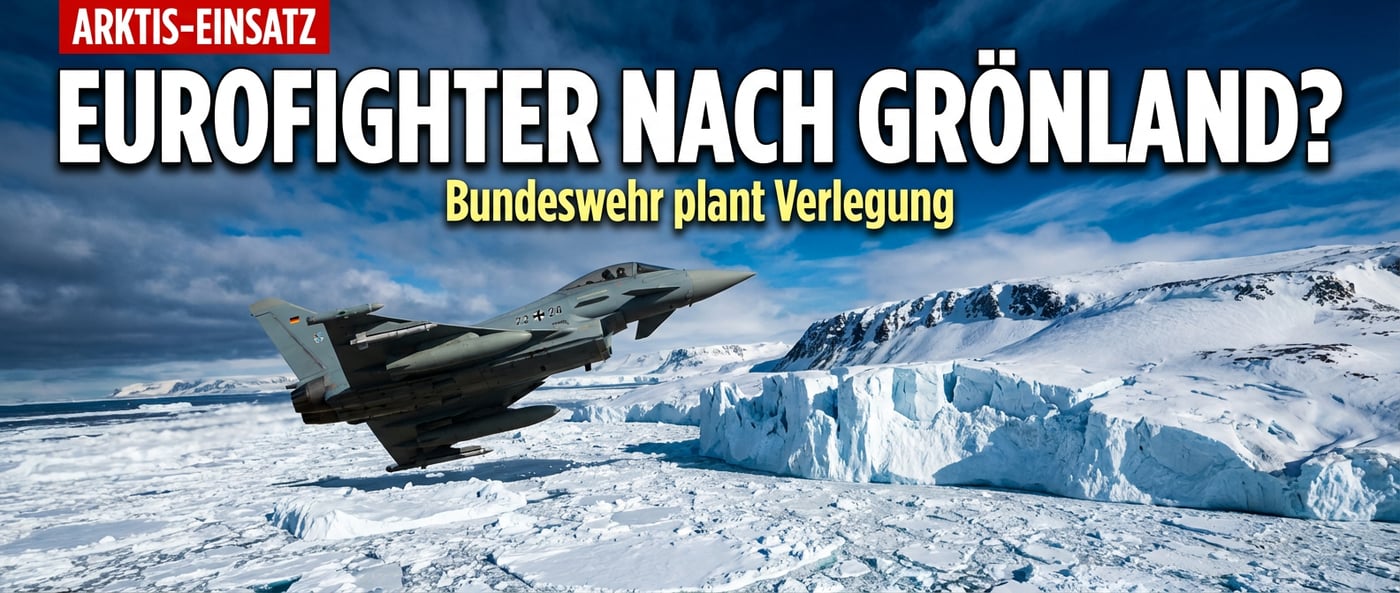 Eurofighter über Grönland? Bundeswehr prüft Verlegung von Kampfjets in die Arktis