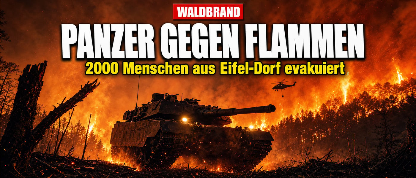 Feuerwalze in der Eifel: Panzer gegen Flammen, 2000 Menschen auf der Flucht