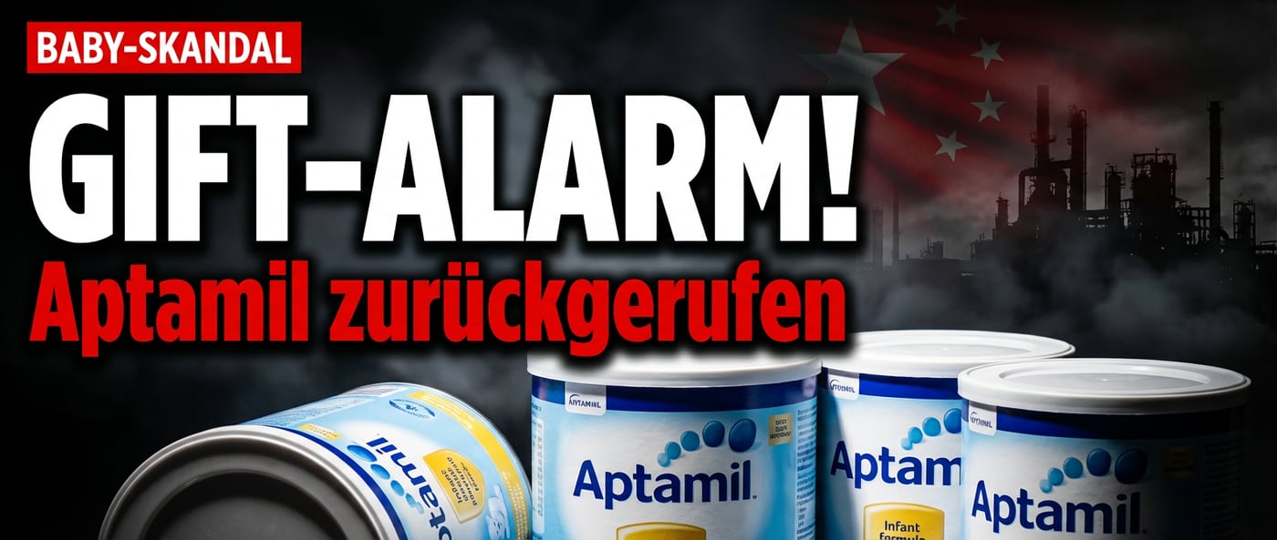 Giftskandal bei Babynahrung: Danone ruft Aptamil-Produkte zurück – Spur führt nach China
