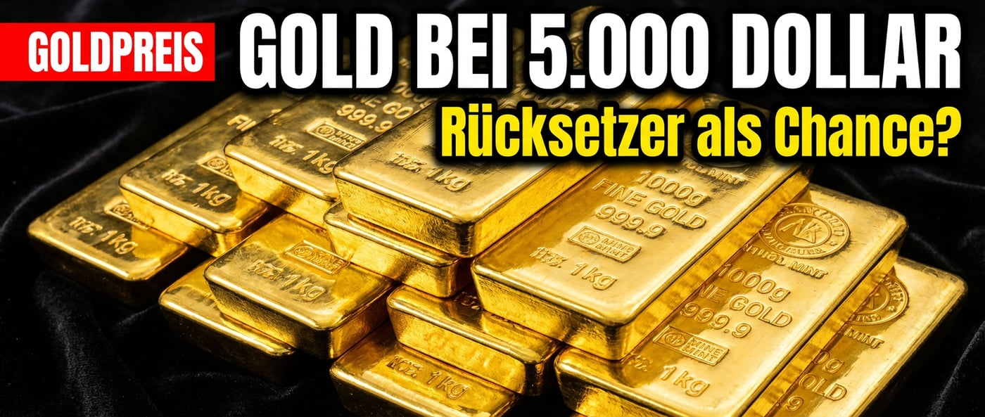 Gold bei 5.000 Dollar: Warum der Rücksetzer Anleger nicht nervös machen sollte