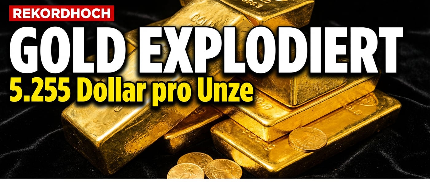 Gold durchbricht alle Schallmauern: Neues Allzeithoch bei 5.255 Dollar pro Unze