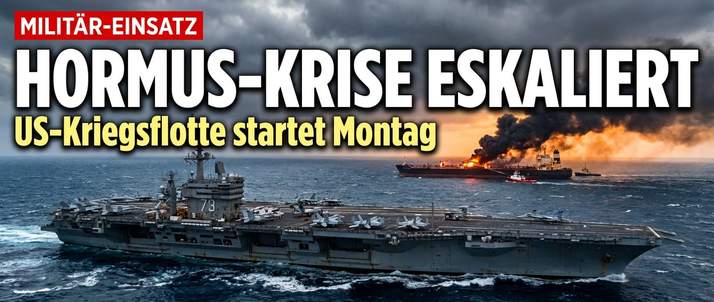 Hormus-Krise eskaliert: Trump schickt Kriegsflotte – während Tanker unter Beschuss gerät
