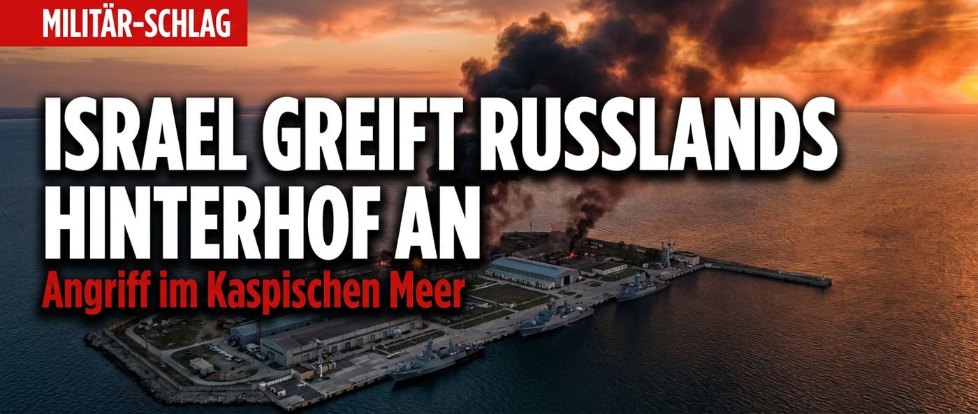 Israels riskantes Spiel im Kaspischen Meer: Provokation an Russlands Haustür