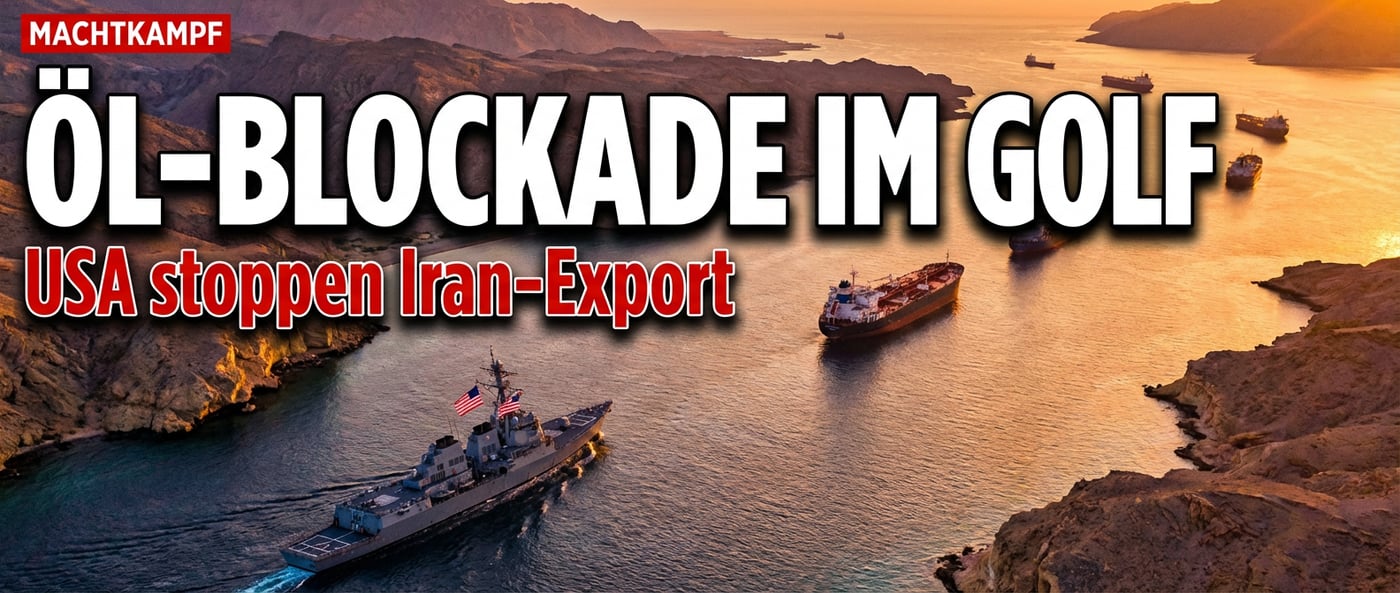 Machtpoker in der Straße von Hormus: USA drehen Iran den Ölhahn zu