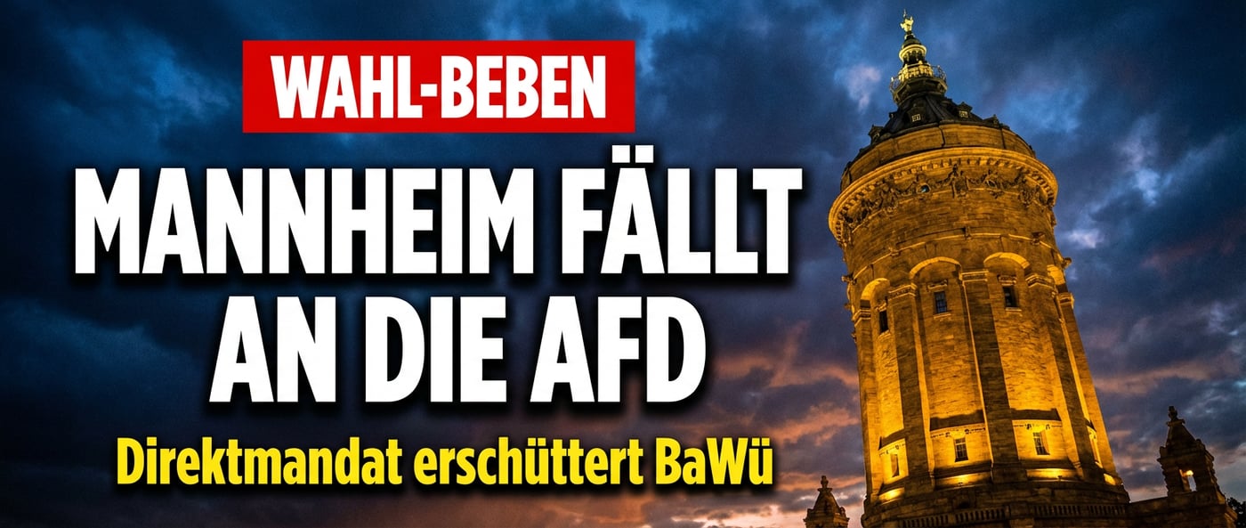 Mannheim fällt an die AfD: Direktmandat erschüttert das politische Establishment in Baden-Württemberg
