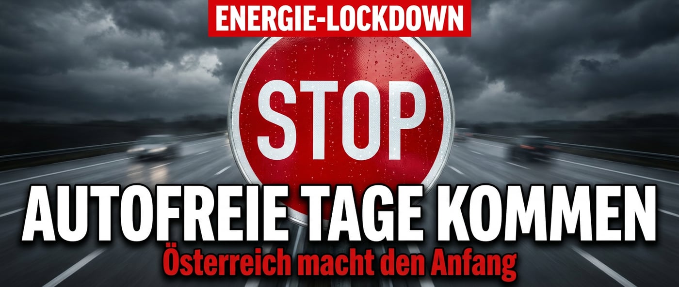 Österreich auf dem Weg zum Energie-Lockdown: Wenn der Staat die Mobilität seiner Bürger kontrolliert