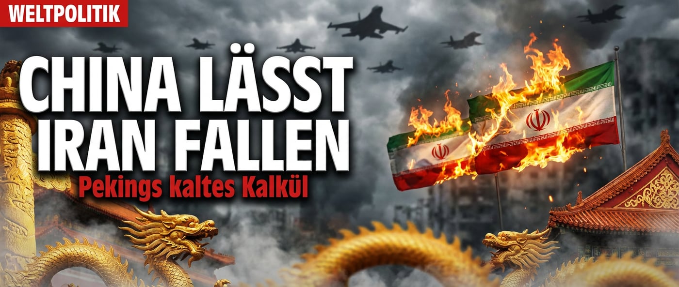 Pekings kaltes Kalkül: Warum China den Iran ohne Tränen fallen lässt