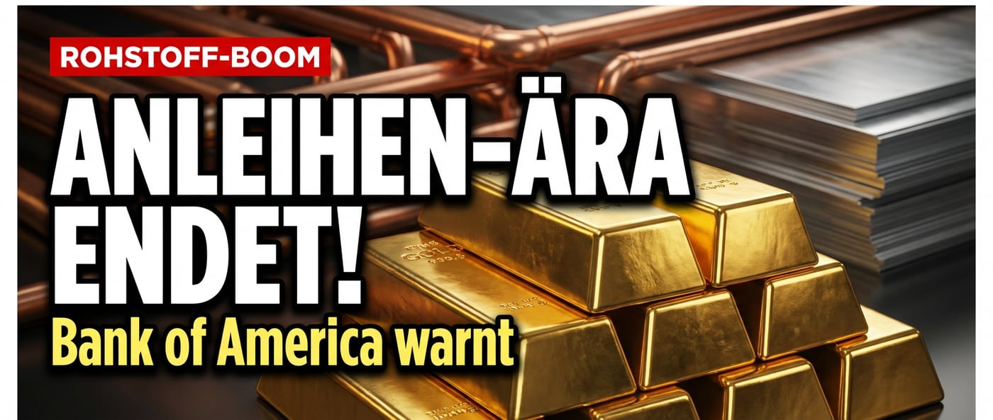 Rohstoff-Superzyklus ante portas: Warum die Bank of America das Ende der Anleihe-Ära ausruft