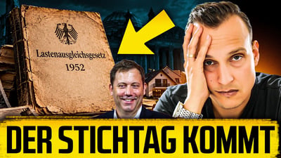 Lastenausgleich 1952: Wie der Staat 50% Vermögen einforderte