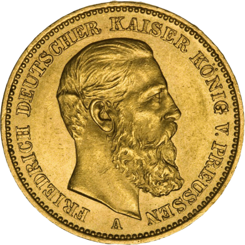 20 Mark Preußen, Bildseite: Kaiser Friedrich III. mit Vollbart, Umschrift FRIEDRICH DEUTSCHER KAISER KÖNIG V. PREUSSEN