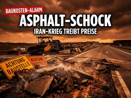 Asphalt-Schock: Iran-Krieg lässt deutsche Straßenbaukosten explodieren