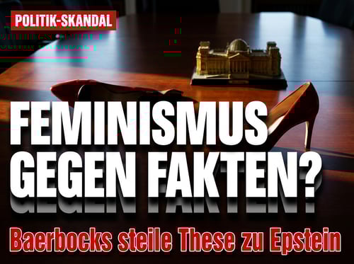 Baerbocks feministische Epstein-Analyse: Wenn Ideologie auf Realität trifft