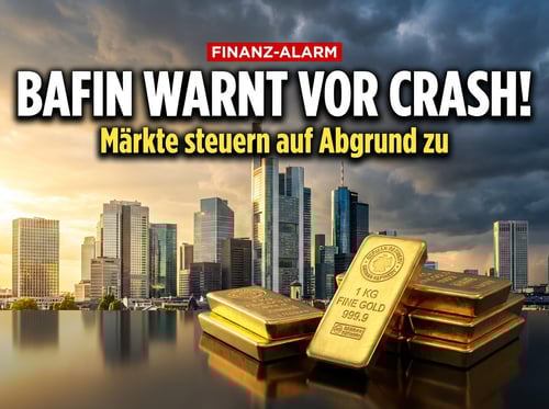 BaFin schlägt Alarm: Finanzmärkte steuern auf den Abgrund zu
