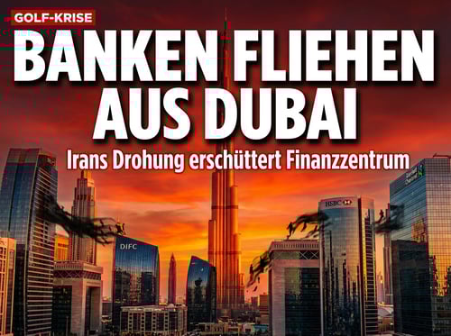 Banken fliehen aus Dubai: Irans Drohungen erschüttern das Finanzzentrum am Golf