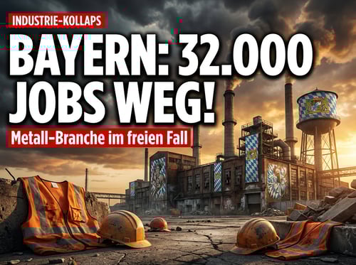 Bayerns Industrie im freien Fall: 32.000 Arbeitsplätze vor dem Aus