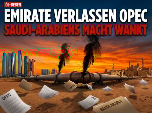 Beben am Ölmarkt: Die Emirate kehren der OPEC den Rücken – Saudi-Arabiens Machtmonopol wankt