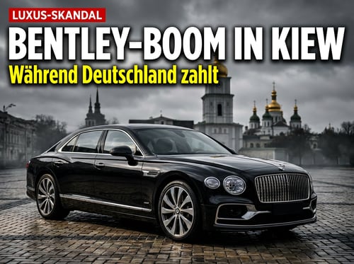 Bentley boomt in Kiew: Während deutsche Steuerzahler bluten, rollen die Luxuskarossen