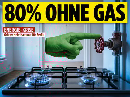 Berliner Grüne wollen 80 Prozent der Haushalte das Gas abdrehen – Ideologie statt Vernunft