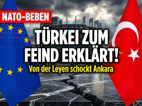 Brüssels diplomatischer Dammbruch: Von der Leyen stempelt die Türkei zum Feind