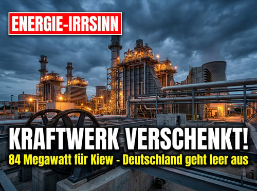 Energiepolitischer Irrsinn: Funktionsfähiges Gaskraftwerk in Lubmin wird an Kiew verschenkt