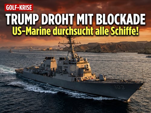 Eskalation am Persischen Golf: Trump droht Iran mit Gegenblockade der Straße von Hormus