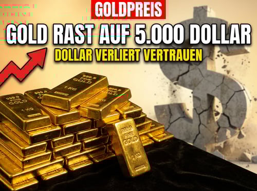 Goldpreis rast auf 5.000 Dollar zu: Der Debasement-Trade erschüttert das Vertrauen in den Dollar