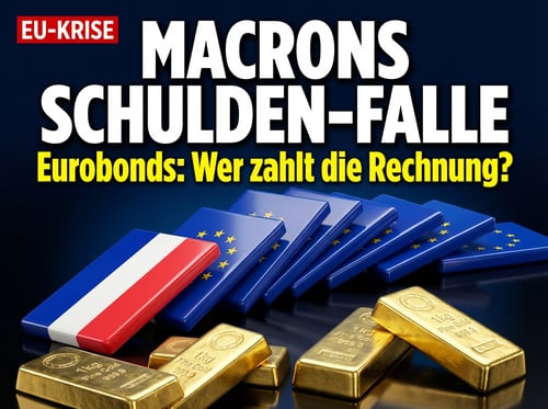 Macrons Schulden-Fantasie: Wie Frankreichs Präsident Europa mit Eurobonds in die Abhängigkeit treiben will