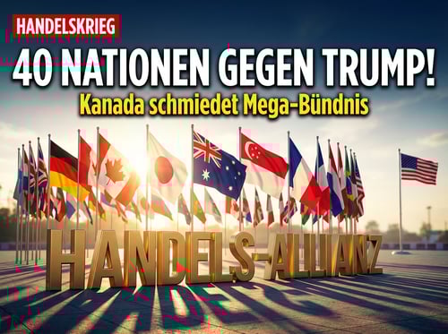 Mega-Handelsallianz gegen Trump: Kanada schmiedet Bündnis aus 40 Nationen
