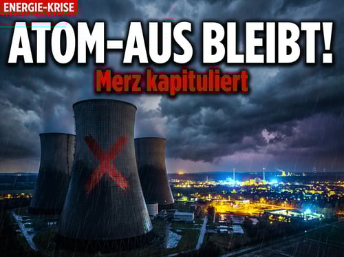 Merz kapituliert vor dem Atomausstieg – und Deutschland zahlt die Zeche