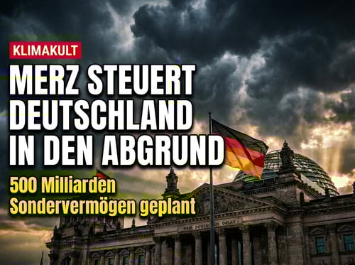 Merz und der Klimakult: Wie der Kanzler Deutschland sehenden Auges in den Abgrund steuert