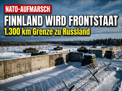 NATO rückt an Russlands Grenze vor: Finnland wird zum militärischen Frontstaat