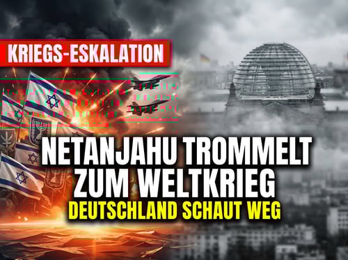 Netanjahu trommelt zum Weltkrieg – Pistorius duckt sich weg