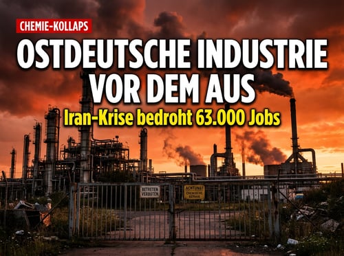 Ostdeutsche Chemieindustrie vor dem Kollaps: Wie die Iran-Krise eine ganze Region in den Abgrund reißt