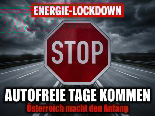 Österreich auf dem Weg zum Energie-Lockdown: Wenn der Staat die Mobilität seiner Bürger kontrolliert