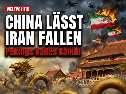 Pekings kaltes Kalkül: Warum China den Iran ohne Tränen fallen lässt