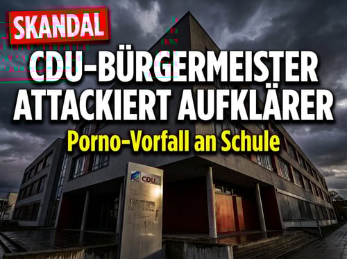 Porno-Skandal an sächsischer Schule: CDU-Bürgermeister schießt gegen die Aufklärer statt gegen die Täter