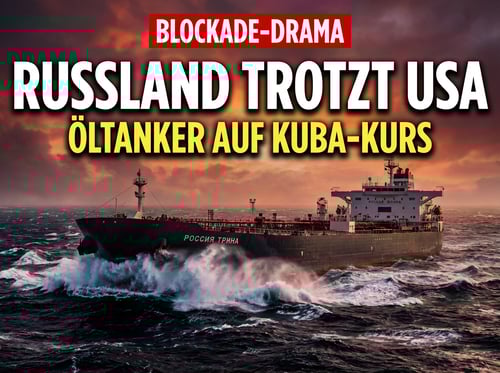 Russischer Tanker auf Konfrontationskurs: Moskau testet Washingtons Blockade gegen Kuba