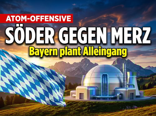 Söders Atomkraft-Offensive: Bayern will den Bund vor sich hertreiben
