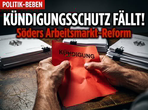 Söders Kündigungsschutz-Offensive: Reformeifer auf Kosten der Arbeitnehmer?