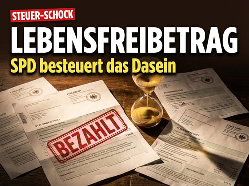 SPD erfindet den „Lebensfreibetrag" – Wenn das bloße Existieren zur Steuerschuld wird