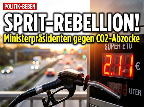 Spritpreis-Schock: Ministerpräsidenten rebellieren gegen CO2-Abzocke