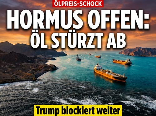 Straße von Hormus wieder offen: Ölpreis stürzt ab – doch Trumps Blockade bleibt eisern