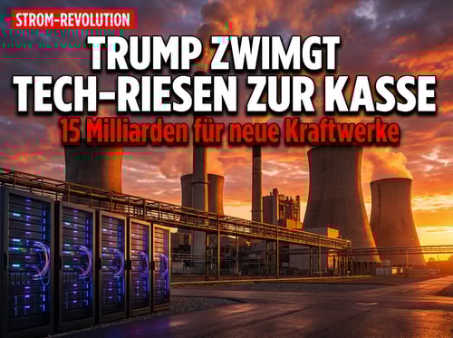 Strompreis-Revolution: Trump zwingt Tech-Giganten zur Finanzierung neuer Kraftwerke