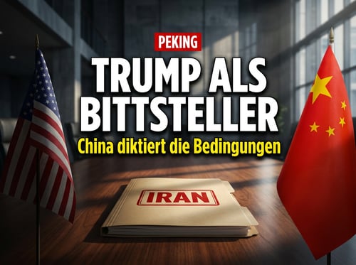 Trump auf Bittgang nach Peking: Wie der Iran-Krieg den US-Präsidenten zum Bittsteller macht