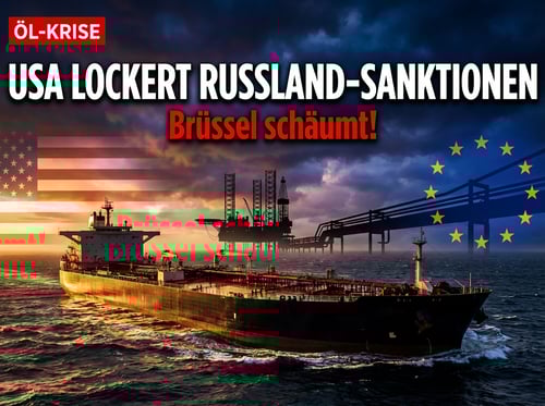Washington lockert Russland-Sanktionen beim Öl – und Brüssel schäumt