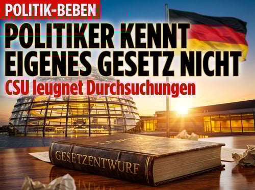 Wenn Politiker die eigenen Gesetze nicht kennen: CSU-Mann leugnet Durchsuchungsbefugnisse – die im Entwurf stehen